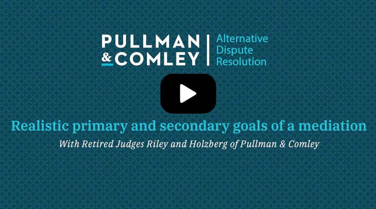 Realistic Primary and Secondary Goals of a Mediation